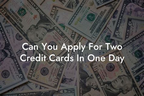 is it smart to open multiple credit cards|can you apply for multiple credit cards.